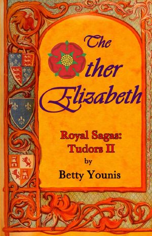 [Royal Sagas 01] • The Other Elizabeth · Royal Sagas · Tudors II